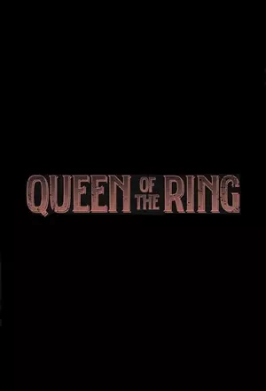 	Queen of the Ring	